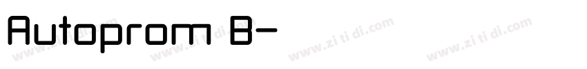 Autoprom B字体转换 Autoprom B字体转换